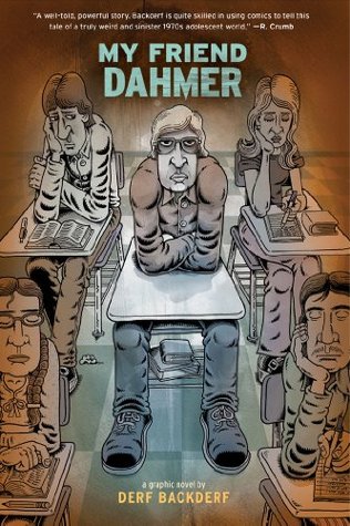 Derf Backderf: My Friend Dahmer (2012, Abrams Comicarts)