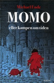 Michael Ende: Momo eller Kampen om tiden (Swedish language, 2007, Bergh)