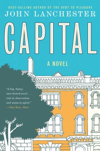 John Lanchester: Capital (Paperback, 2013, W. W. Norton & Company)