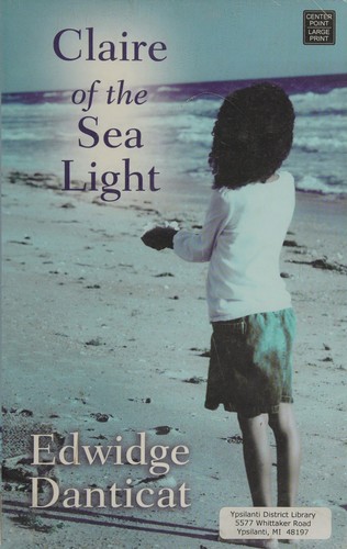Edwidge Danticat: Claire of the sea light (2013)