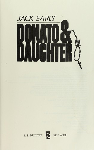 Jack Early: Donato and Daughter (Hardcover, 1988, Dutton Adult)