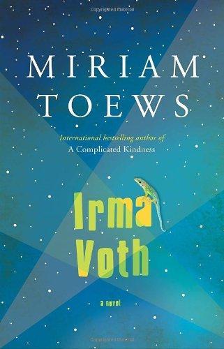 Miriam Toews: Irma Voth (2011)