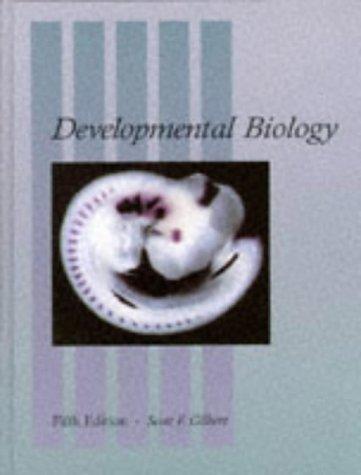 Scott F. Gilbert: Developmental biology (1997, Sinauer Associates)