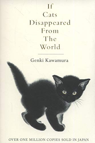 Genki Kawamura: If Cats Disappeared From The World (2018, PAN MACMILLAN U.K)