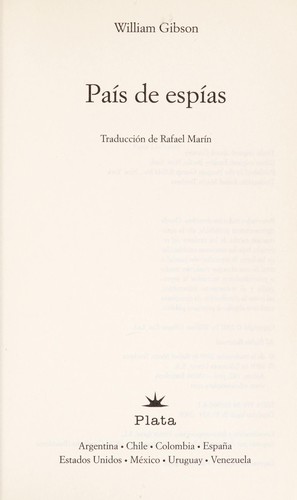 William Gibson: País de espías (Spanish language, 2009, Plata)