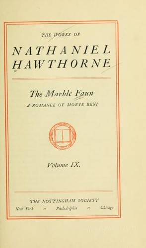 Nathaniel Hawthorne: The Marble Faun (The Nottingham Society)