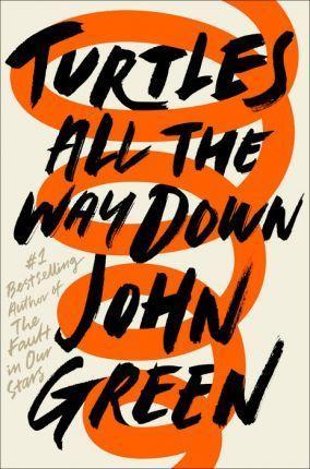 John Green: Turtles All the Way Down (2017)