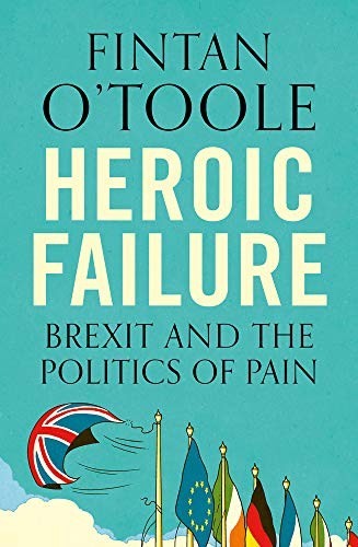 Fintan O'Toole: Heroic Failure (Paperback, 2018, Apollo)
