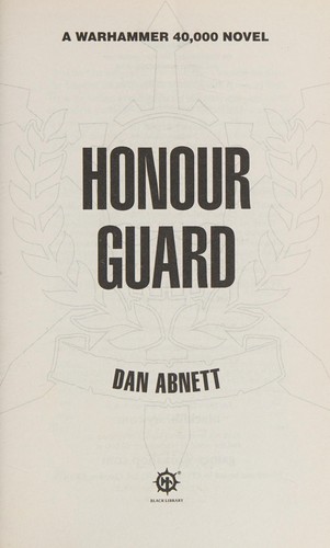 Dan Abnett: Honour guard (2015, Black Library)