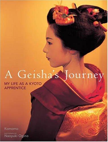 Komomo: A Geisha's Journey (Hardcover, 2008, Kodansha International)