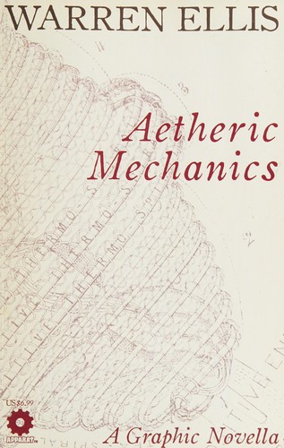 Warren Ellis, Gianluca Pagliarani: Aetheric Mechanics (2008, Avatar Press, Incorporated)