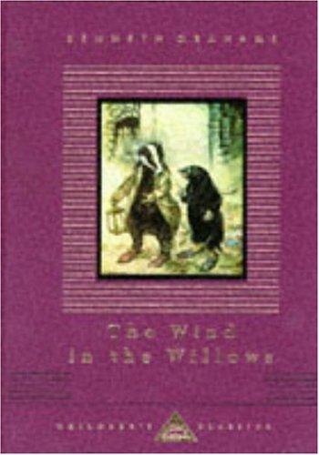 Kenneth Grahame: The Wind in the Willows (Everyman's Library Children's Classics) (Hardcover, 1993, Everyman's Library)