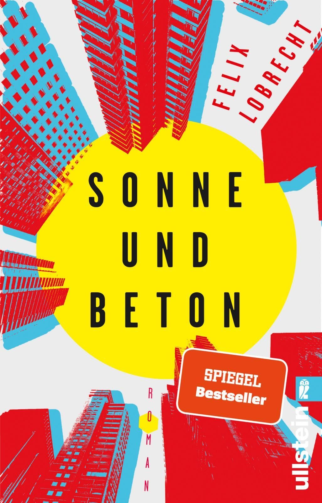 Felix Lobrecht: Sonne und Beton (Paperback, German language, Ullstein Taschenbuch Verlag)