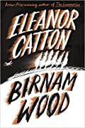 Eleanor Catton: Birnam Wood (2023, Farrar, Straus & Giroux)