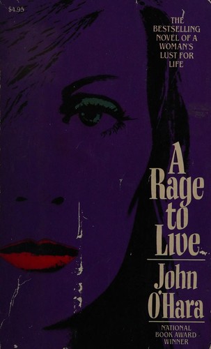 John O'Hara: A Rage to Live (Paperback, 1986, Carroll & Graf Publishers)