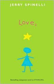 Jerry Spinelli: Love, Stargirl (Paperback, 2009, Alfred A. Knopf)