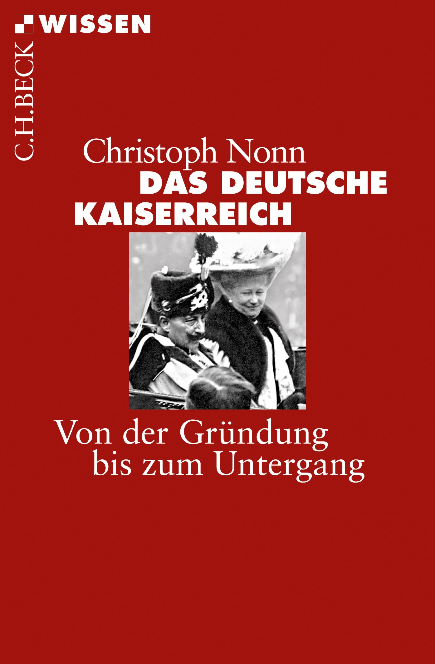 Das deutsche Kaiserreich (Paperback, German language, 2017, Beck C. H.)