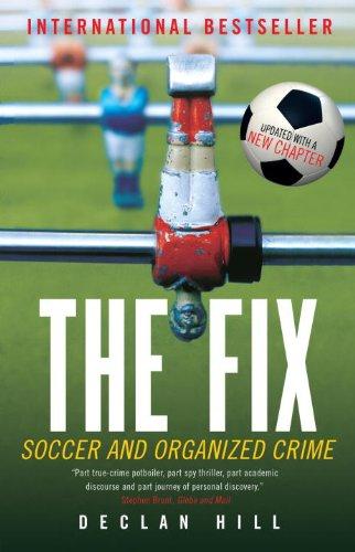 Declan Hill: The Fix (Paperback, 2010, McClelland & Stewart)