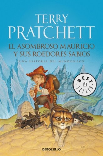 Terry Pratchett: El asombroso Mauricio y sus roedores sabios (Paperback, Debolsillo)