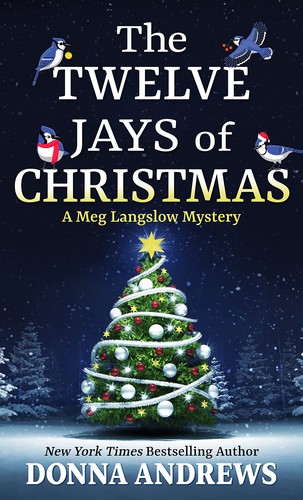 Donna Andrews: Twelve Jays of Christmas (2021, Cengage Gale)