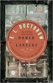 E. L. Doctorow: Homer & Langley (Paperback, 2010, Random House Trade Paperbacks)