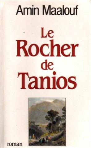 Amin Maalouf: Le Rocher De Tanios (French language, 1993)