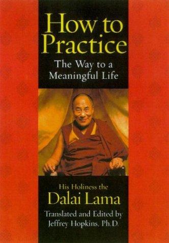 14th Dalai Lama: How to practice (2003, Atria Books)