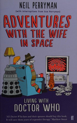 Neil Perryman: Adventures with the wife in space (2013, Faber and Faber)