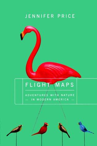 Jennifer Price: Flight Maps (2000, Basic Books)