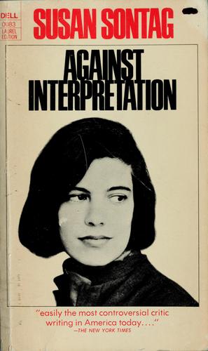 Susan Sontag: Against interpretation (1966, Dell Pub. Co.)
