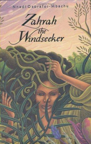 Zahrah the Windseeker (2005, Houghton Mifflin)