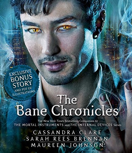 Sarah Rees Brennan, Maureen Johnson, Cassandra Clare: The Bane Chronicles (AudiobookFormat, 2014, Simon & Schuster Audio)
