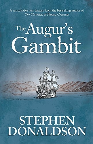 Stephen Donaldson: The Augur's Gambit (Hardcover, 2016, Gollancz, imusti)