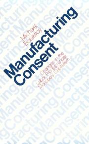 Michael Burawoy: Manufacturing Consent (1982, University Of Chicago Press)