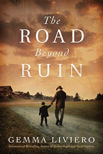 Gemma Liviero: The Road Beyond Ruin (Hardcover, 2019, Lake Union Publishing)