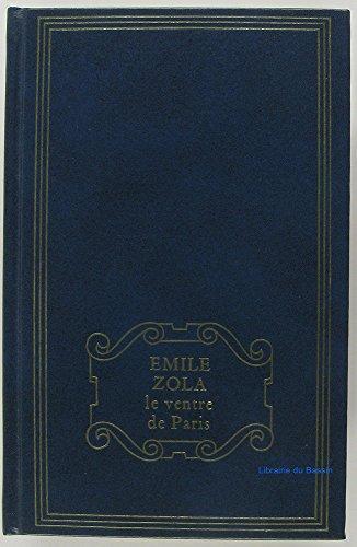 Émile Zola: Le Ventre de Paris (French language, 1979, France Loisirs)