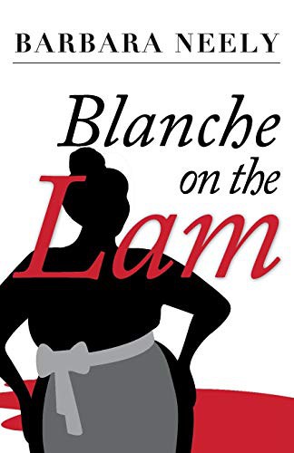 Barbara Neely: Blanche on the Lam (Paperback, 2014, Brash Books, Cutting Edge Publishing)
