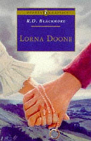 R. D. Blackmore: Lorna Doone (Puffin Classics) (Paperback, 1997, Puffin)