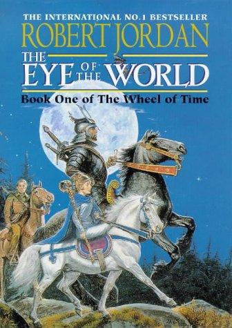 Robert Jordan: Eye of the World :Wheel of Time 1 (Hardcover, 1990, TOR BOOKS ST MARTINS MASS)