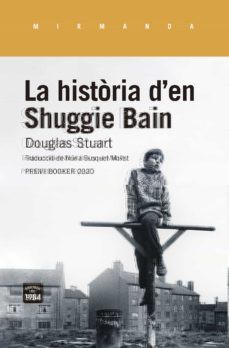 Douglas Stuart, Douglas Stuart, Douglas T. Stuart: La història d'en Shuggie Bain (2021, Edicions de 1984)