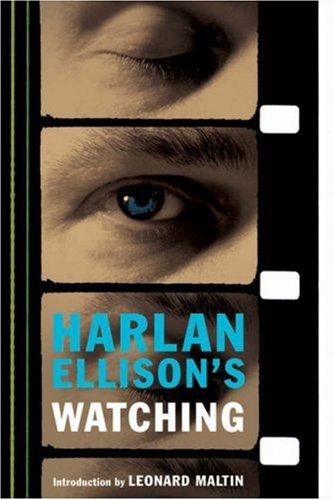 Harlan Ellison, Leonard Maltin: Harlan Ellison's Watching (Paperback, 2007, M Press)