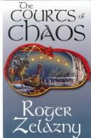 Roger Zelazny: The courts of chaos (2000, G.K. Hall)