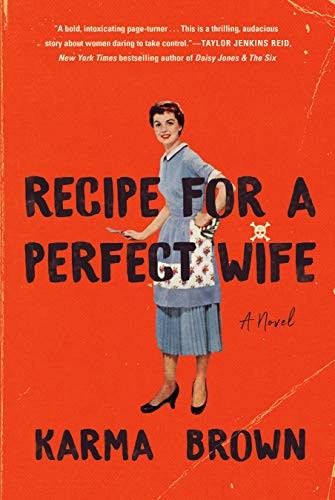 Karma Brown: Recipe for a Perfect Wife (Paperback, 2019, Viking)