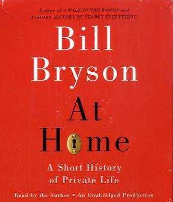 Bill Bryson: At Home (AudiobookFormat, 2010, Random House Audio, Brand: Random House Audio)