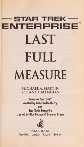 Andy Mangels, Michael A. Martin: Last Full Measure (Paperback, 2006, Pocket Books)