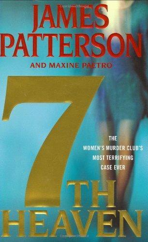Maxine Paetro, James Patterson: 7th Heaven (Women's Murder Club, #7) (2008, Little, Brown and Co.)
