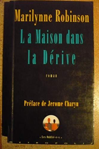 Marilynne Robinson: La maison dans la dérive (French language, 2002)