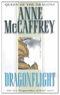 Anne McCaffrey: Dragonflight (Dragonriders of Pern) (Paperback, 1982, Perfection Learning Prebound)