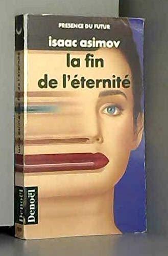 Isaac Asimov: La Fin de l'éternité (French language, 1990, Éditions Denoël)