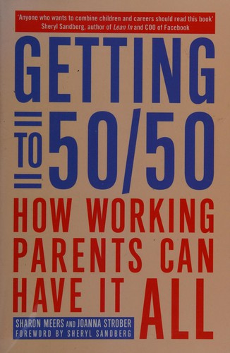 Sharon Meers, Joanna Strober: Getting To 50/50 (2020, Little, Brown Book Group Limited)
